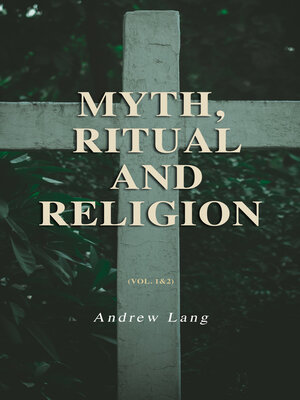 cover image of Myth, Ritual and Religion (Volume 1&2)